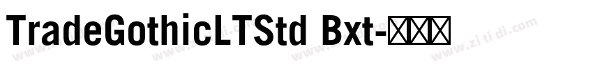 TradeGothicLTStd Bxt字体转换 TradeGothicLTStd Bxt字体转换